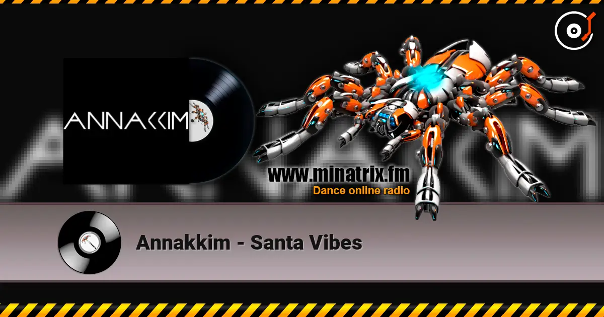 Annakkim - Santa Vibes online in hoher Qualität hören | Minatrix.FM