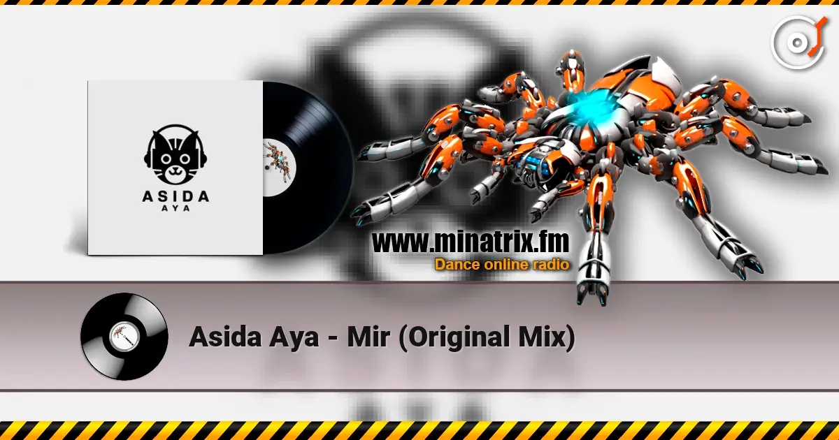 Asida Aya - Mir (Original Mix) online in hoher Qualität hören | Minatrix.FM