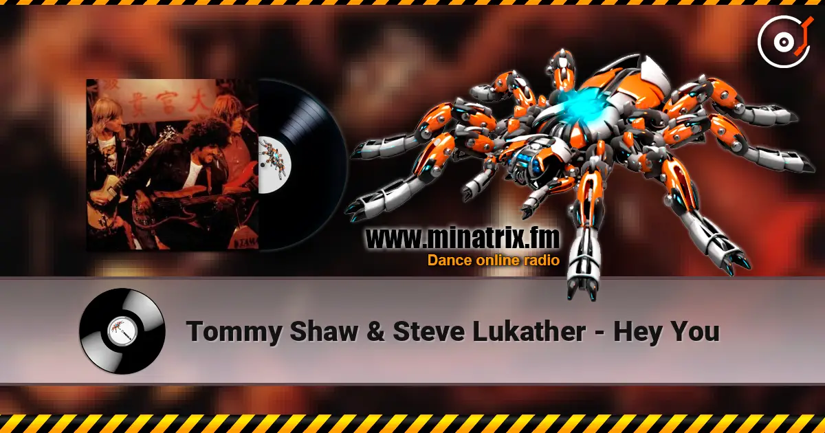 Tommy Shaw & Steve Lukather - Hey You online in hoher Qualität hören | Minatrix.FM