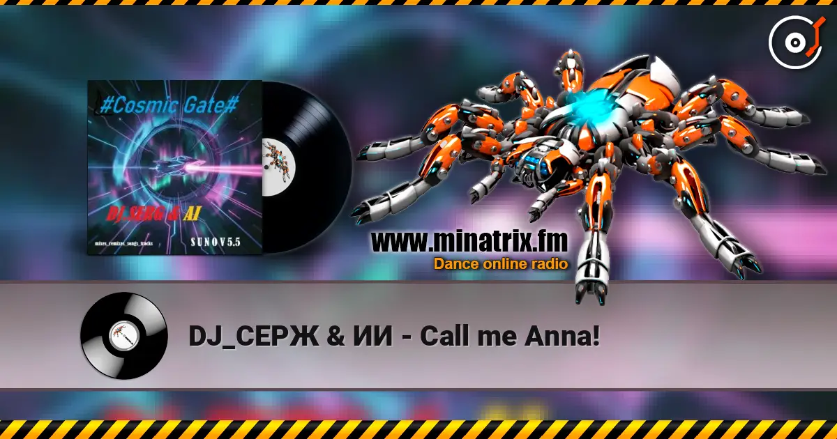 DJ_СЕРЖ & ИИ - Call me Anna! online in hoher Qualität hören | Minatrix.FM