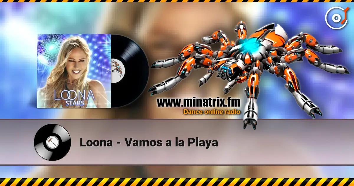 Loona - Vamos a la Playa online in hoher Qualität hören | Minatrix.FM