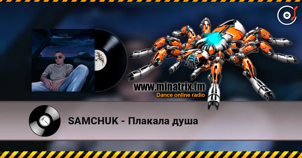 SAMCHUK - Плакала душа online in hoher Qualität hören | Minatrix.FM