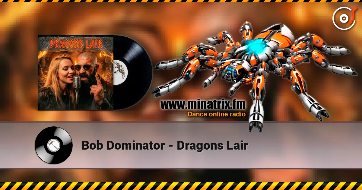 Bob Dominator - Dragons Lair online in hoher Qualität hören | Minatrix.FM