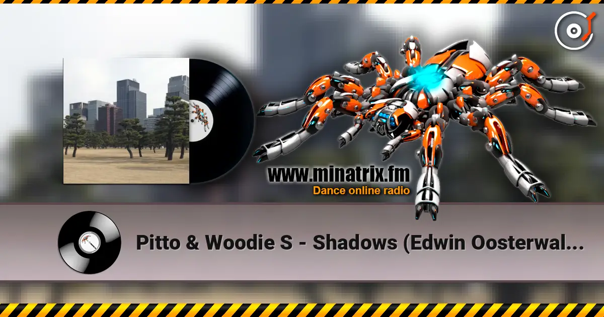 Pitto & Woodie S - Shadows (Edwin Oosterwal Dub) online in hoher Qualität hören | Minatrix.FM