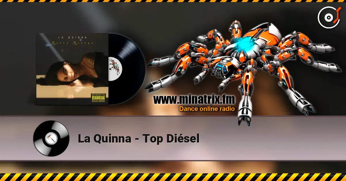La Quinna - Top Diésel online in hoher Qualität hören | Minatrix.FM