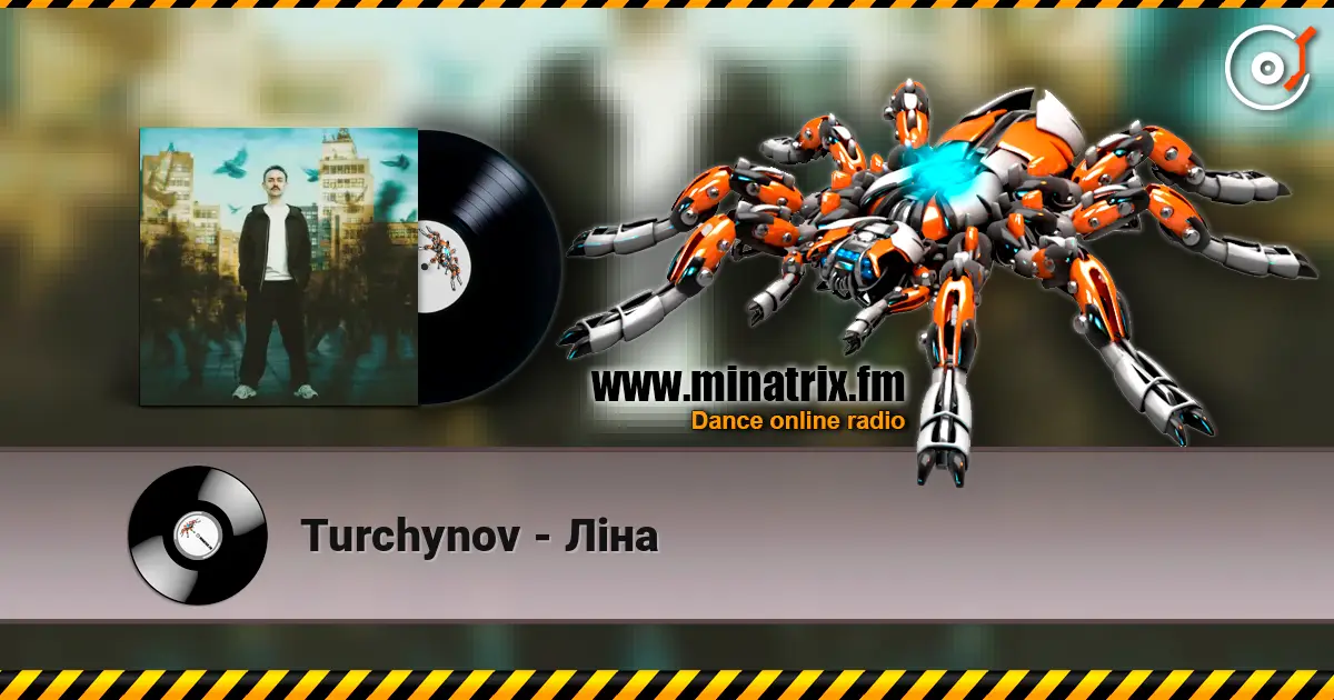 Turchynov - Ліна online in hoher Qualität hören | Minatrix.FM