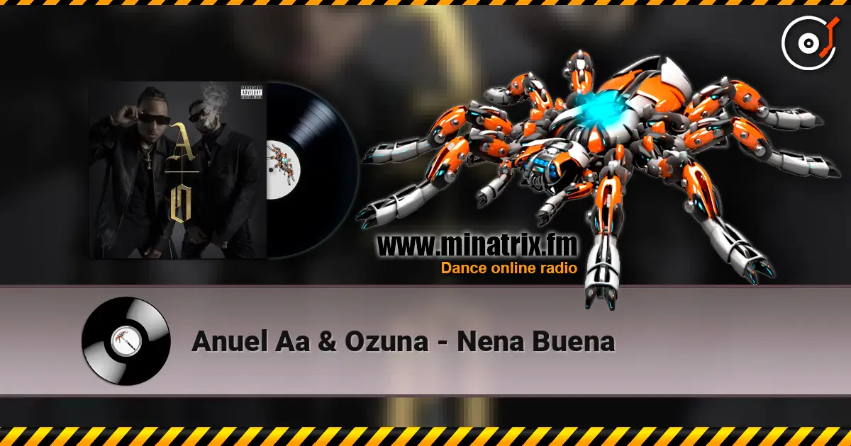Anuel Aa & Ozuna - Nena Buena online in hoher Qualität hören | Minatrix.FM