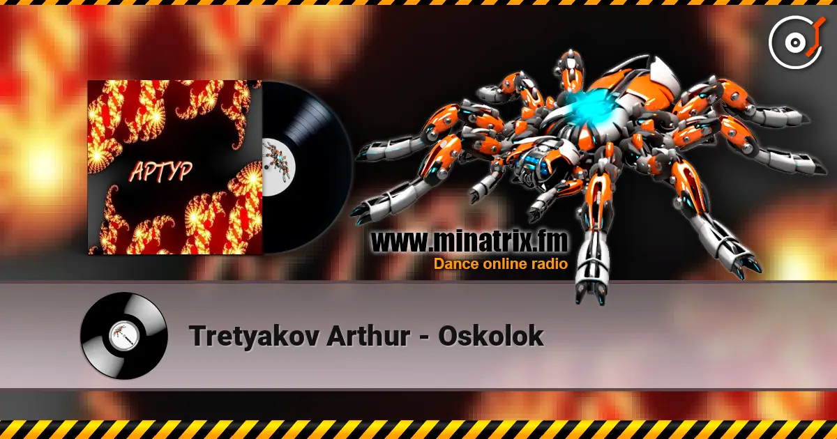 Tretyakov Arthur - Oskolok online in hoher Qualität hören | Minatrix.FM