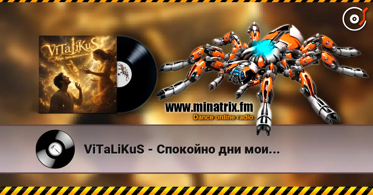 ViTaLiKuS - Спокойно дни мои... online in hoher Qualität hören | Minatrix.FM