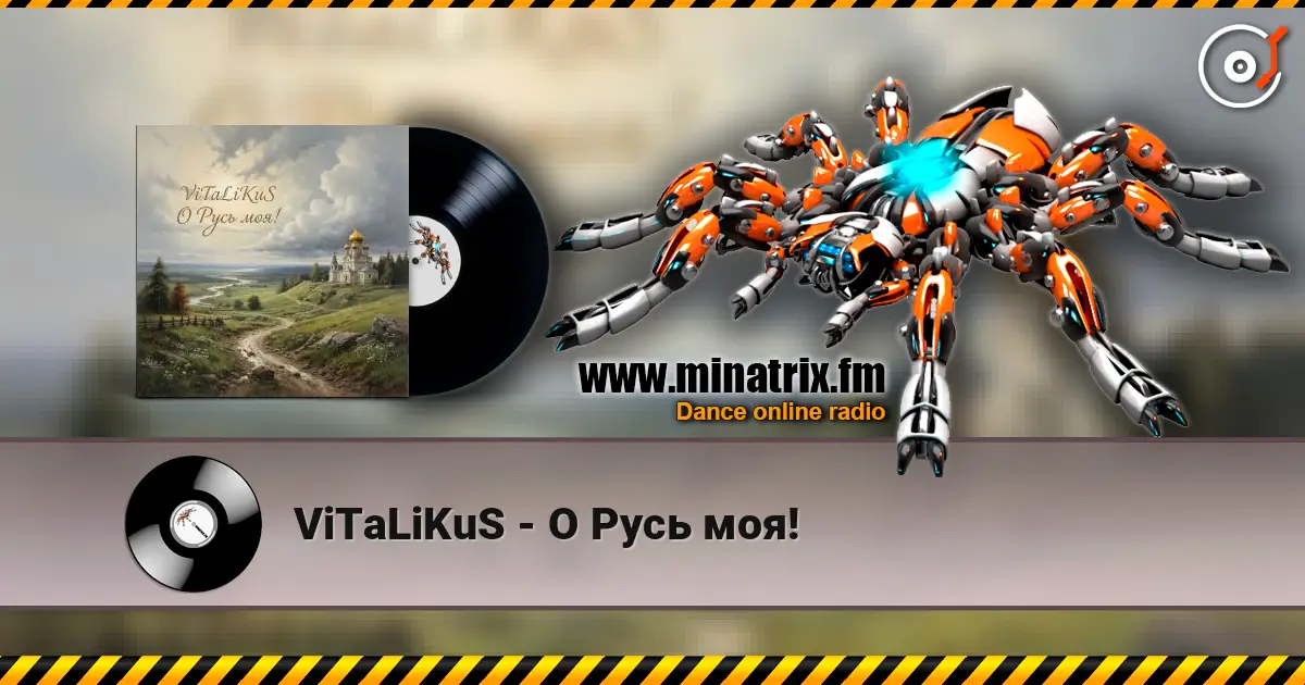 ViTaLiKuS - О Русь моя! online in hoher Qualität hören | Minatrix.FM