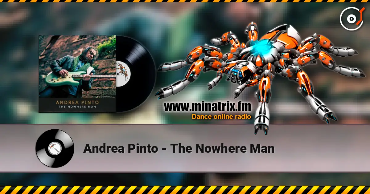 Andrea Pinto - The Nowhere Man online in hoher Qualität hören | Minatrix.FM