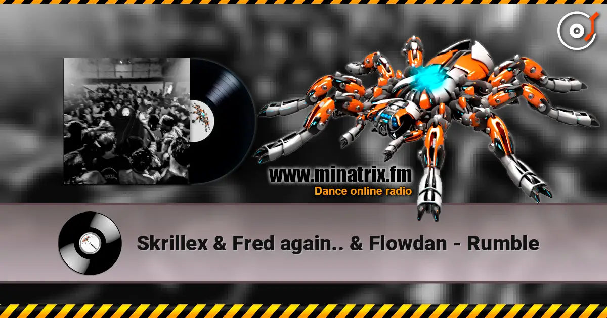 Skrillex & Fred again.. & Flowdan - Rumble online in hoher Qualität hören | Minatrix.FM