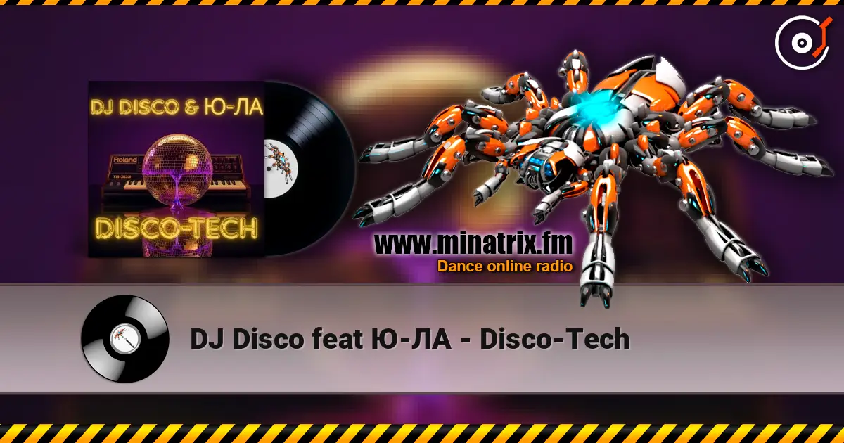DJ Disco feat Ю-ЛА - Disco-Tech online in hoher Qualität hören | Minatrix.FM