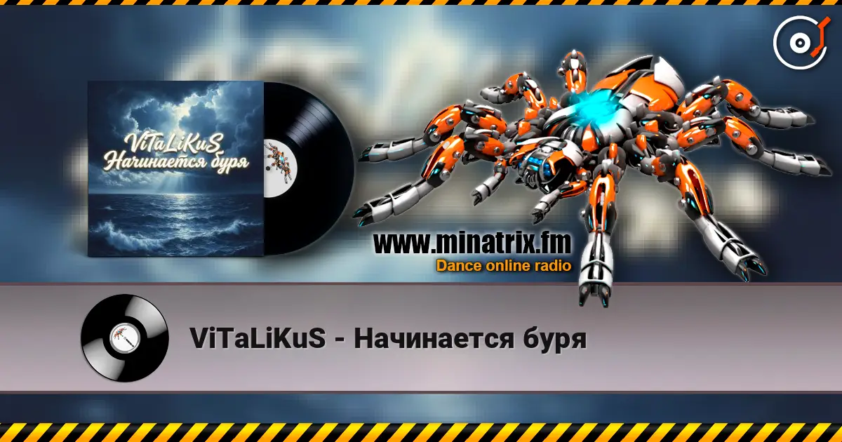 ViTaLiKuS - Начинается буря online in hoher Qualität hören | Minatrix.FM