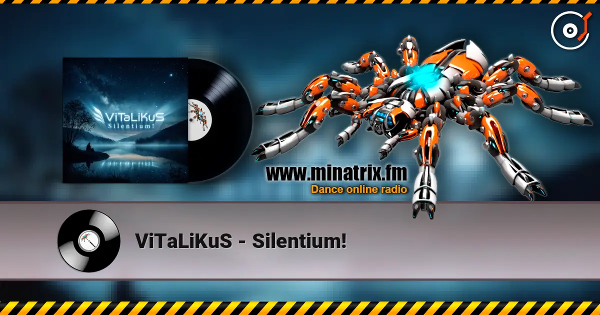 ViTaLiKuS - Silentium! online in hoher Qualität hören | Minatrix.FM