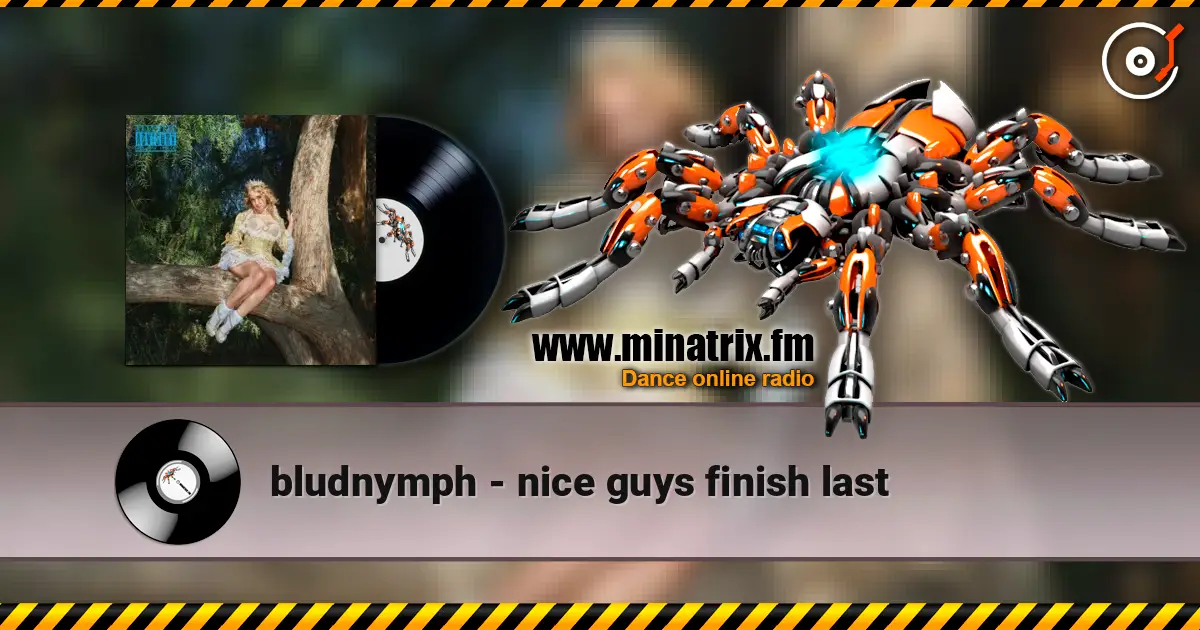 bludnymph - nice guys finish last online in hoher Qualität hören | Minatrix.FM