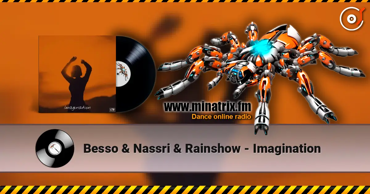 Besso & Nassri & Rainshow - Imagination online in hoher Qualität hören | Minatrix.FM