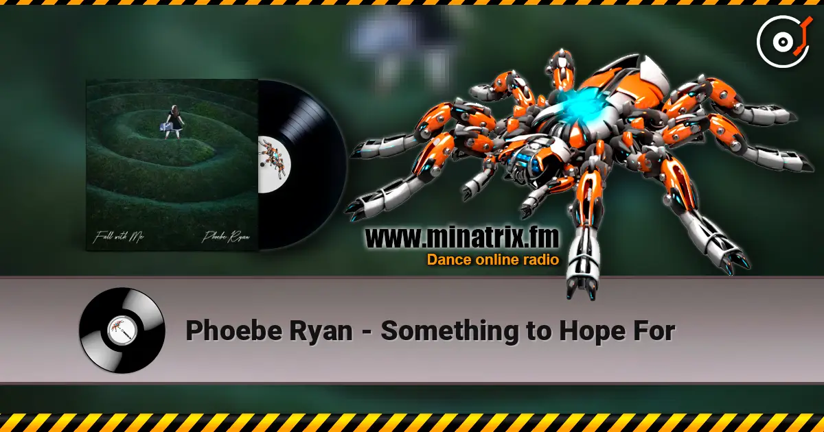 Phoebe Ryan - Something to Hope For online in hoher Qualität hören | Minatrix.FM
