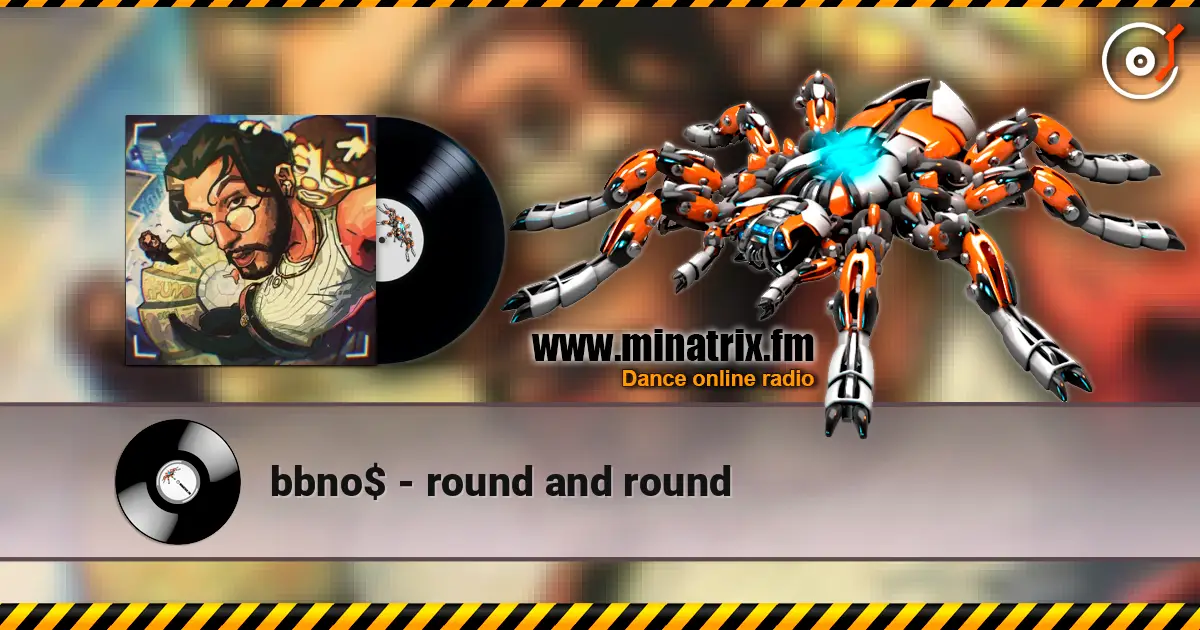 bbno$ - round and round online in hoher Qualität hören | Minatrix.FM