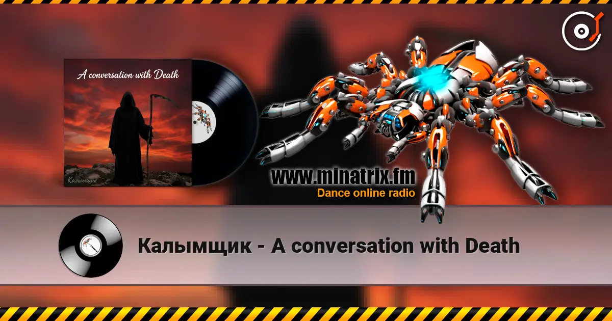 Калымщик - A conversation with Death online in hoher Qualität hören | Minatrix.FM
