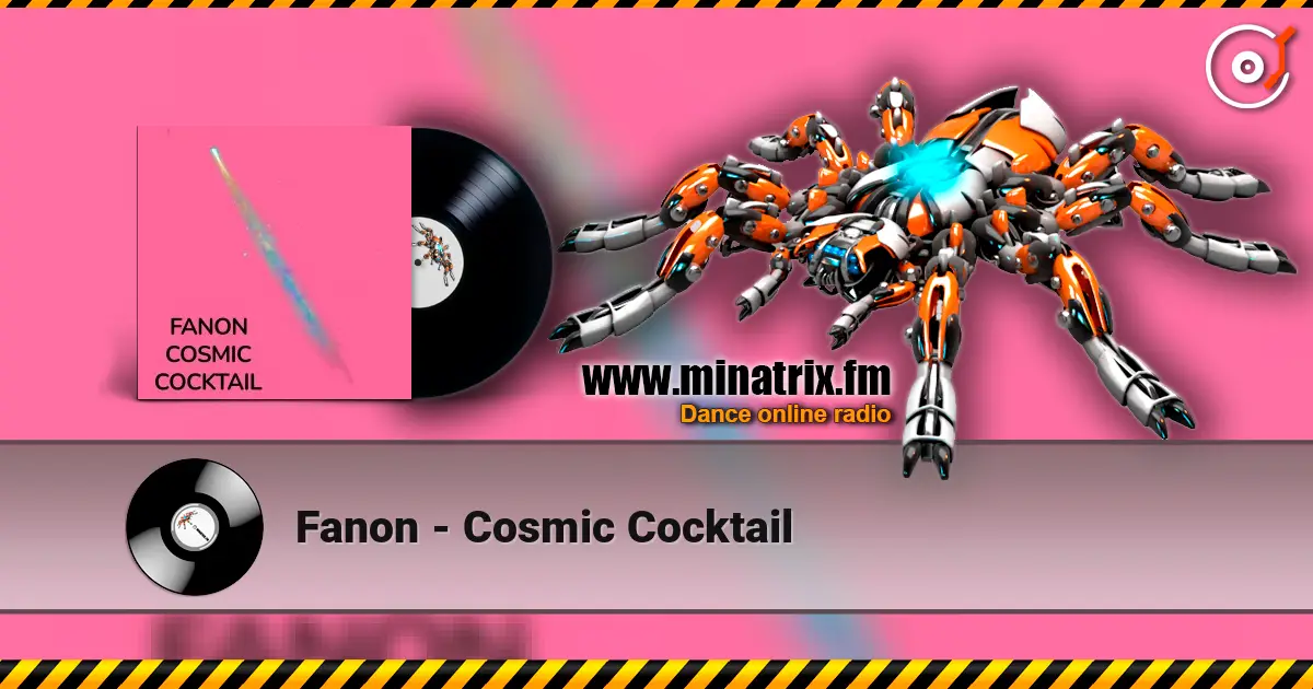 Fanon - Cosmic Cocktail online in hoher Qualität hören | Minatrix.FM