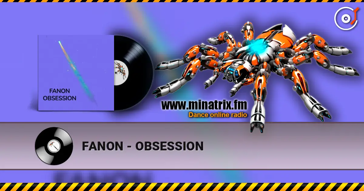 FANON - OBSESSION online in hoher Qualität hören | Minatrix.FM