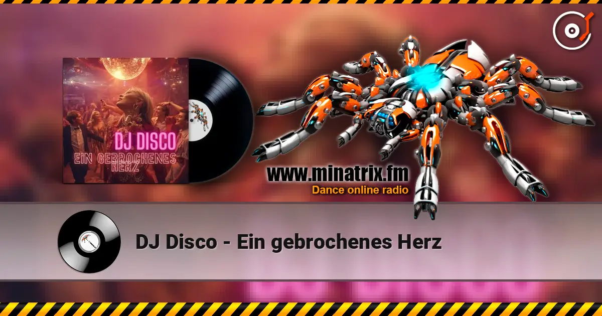 DJ Disco - Ein gebrochenes Herz online in hoher Qualität hören | Minatrix.FM