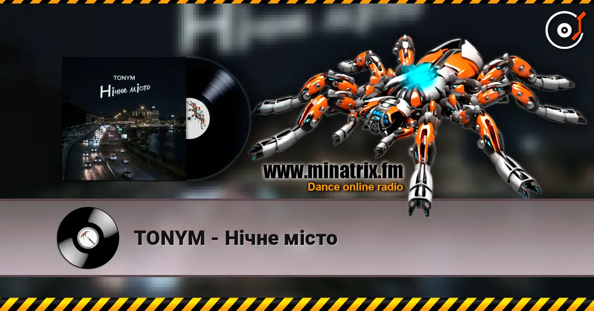 TONYM - Нічне місто online in hoher Qualität hören | Minatrix.FM