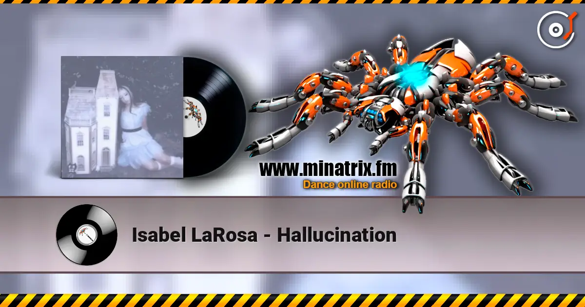 Isabel LaRosa - Hallucination online in hoher Qualität hören | Minatrix.FM