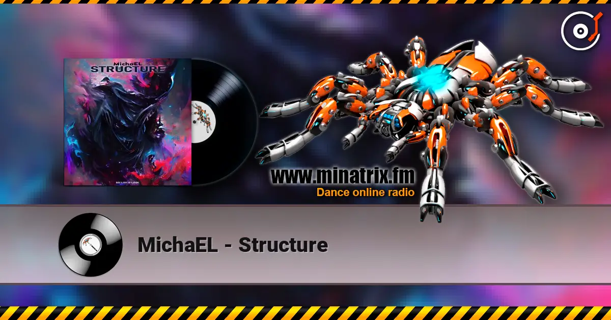 MichaEL - Structure online in hoher Qualität hören | Minatrix.FM