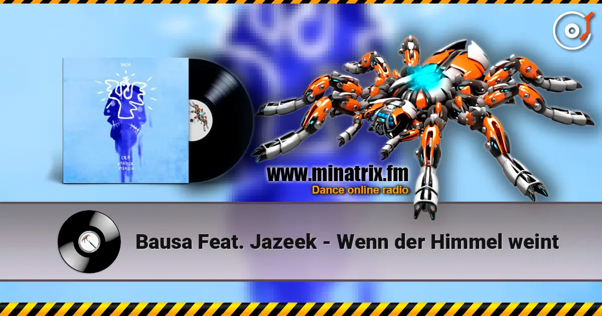 Bausa Feat. Jazeek - Wenn der Himmel weint online in hoher Qualität hören | Minatrix.FM