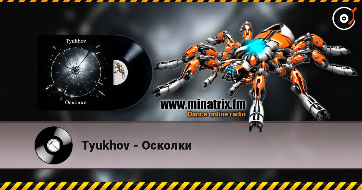 Tyukhov - Осколки online in hoher Qualität hören | Minatrix.FM