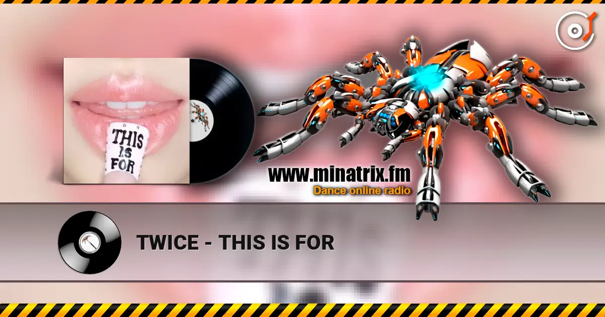 TWICE - THIS IS FOR online in hoher Qualität hören | Minatrix.FM