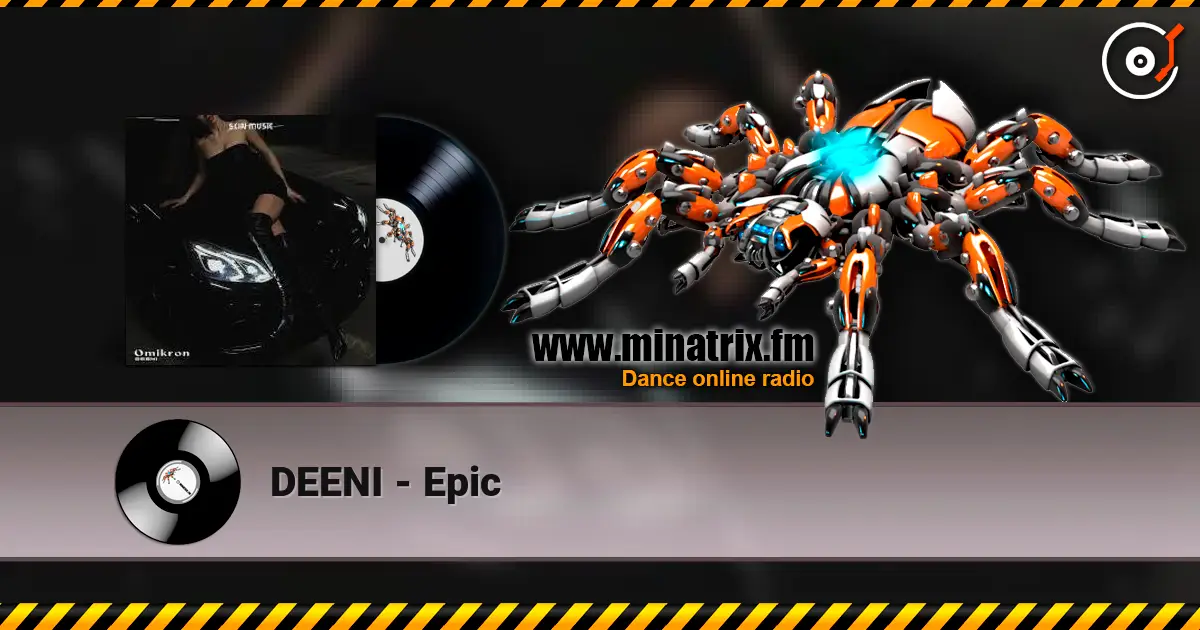 DEENI - Epic online in hoher Qualität hören | Minatrix.FM