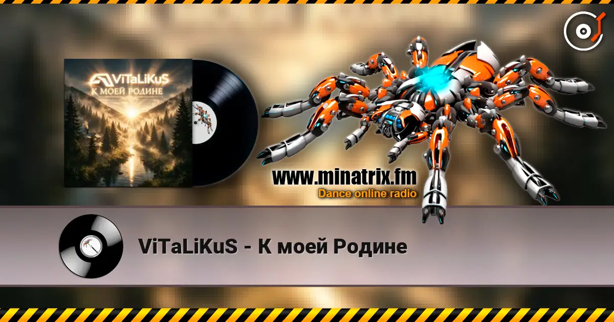 ViTaLiKuS - К моей Родинe online in hoher Qualität hören | Minatrix.FM
