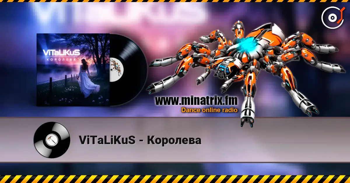 ViTaLiKuS - Королева online in hoher Qualität hören | Minatrix.FM