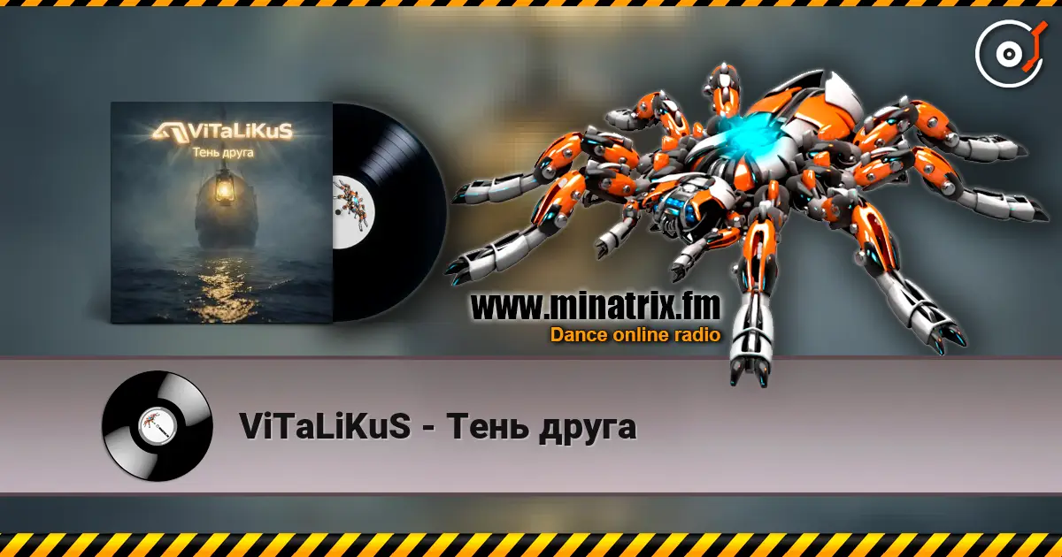 ViTaLiKuS - Тень друга online in hoher Qualität hören | Minatrix.FM