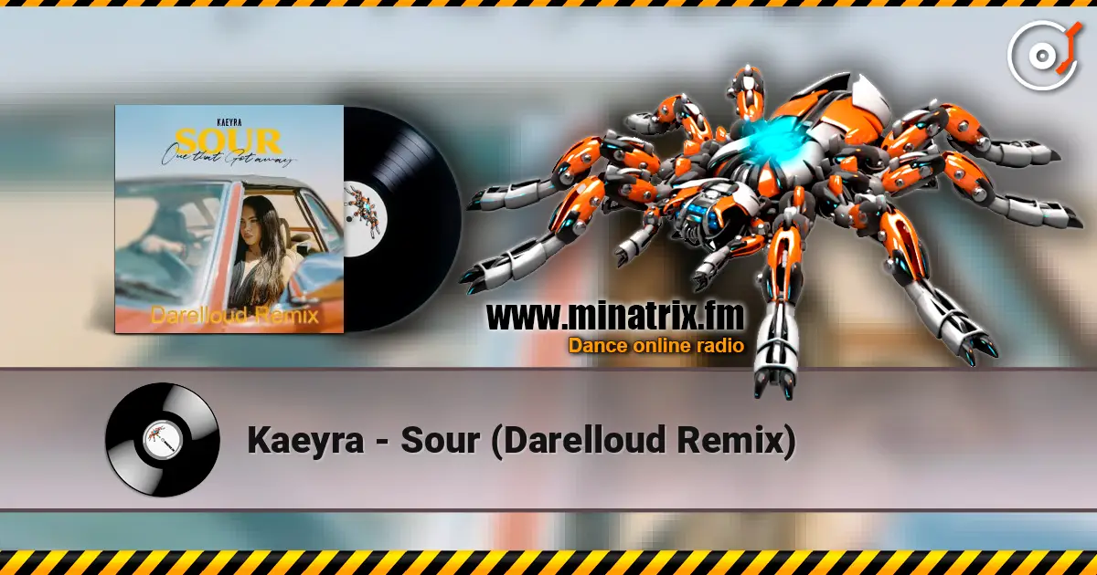 Kaeyra - Sour (Darelloud Remix) online in hoher Qualität hören | Minatrix.FM