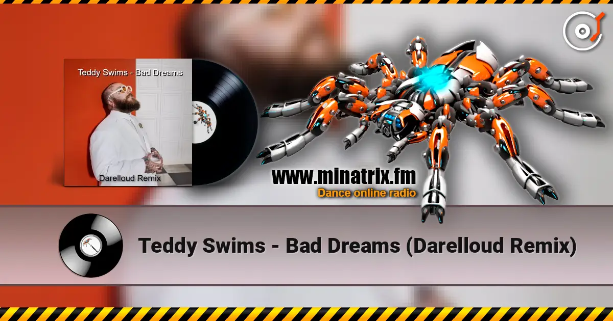 Teddy Swims - Bad Dreams (Darelloud Remix) online in hoher Qualität hören | Minatrix.FM