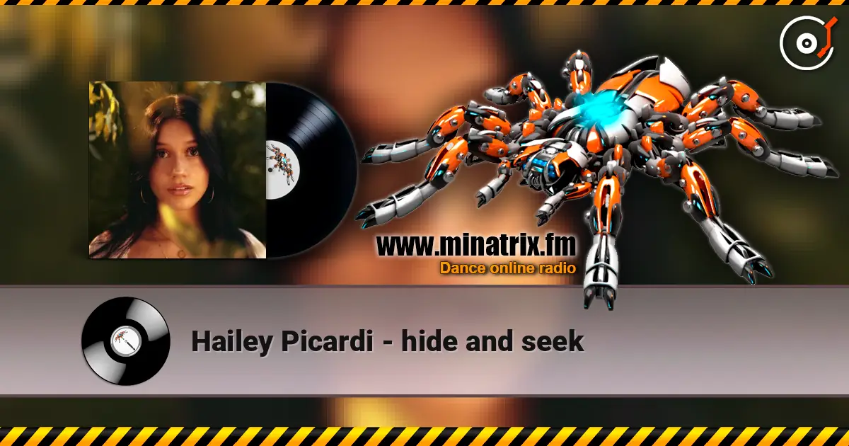 Hailey Picardi - hide and seek online in hoher Qualität hören | Minatrix.FM