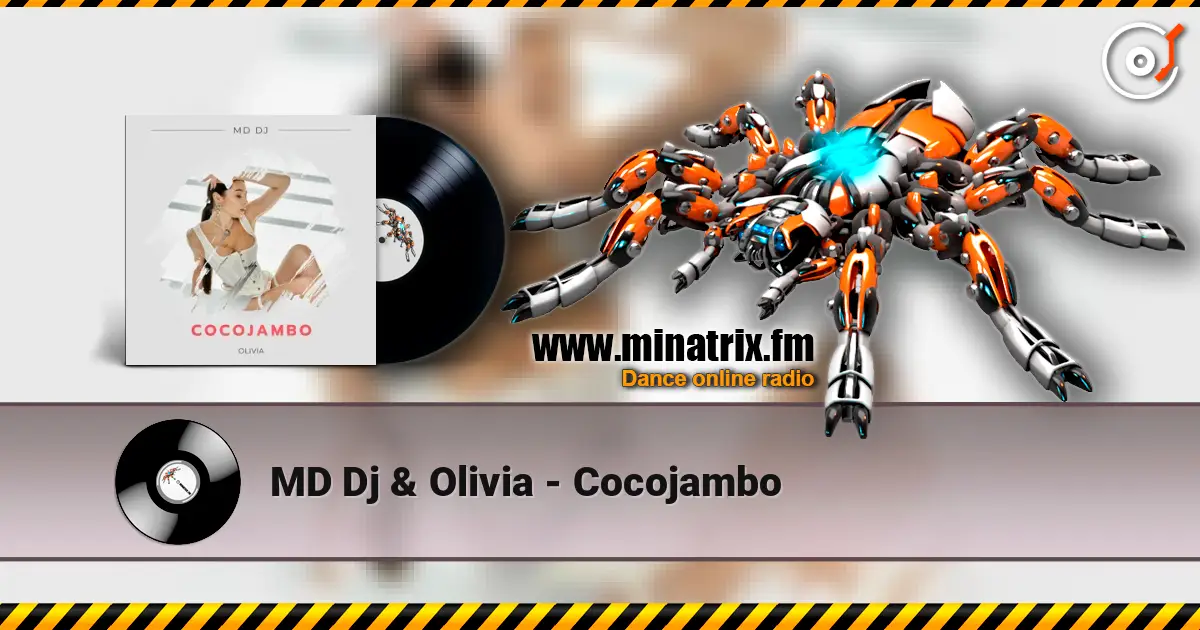MD Dj & Olivia - Cocojambo online in hoher Qualität hören | Minatrix.FM