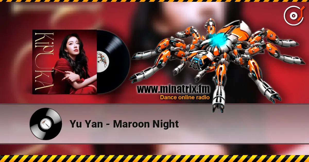 Yu Yan - Maroon Night online in hoher Qualität hören | Minatrix.FM