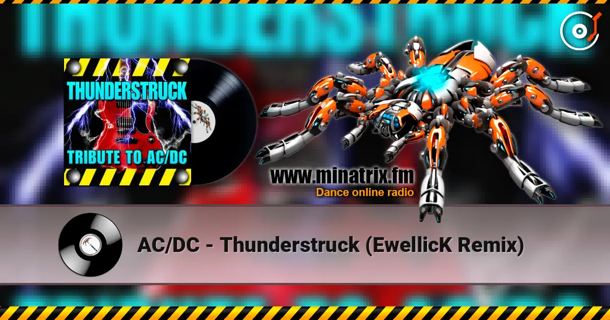 AC/DC - Thunderstruck (EwellicK Remix) online in hoher Qualität hören | Minatrix.FM
