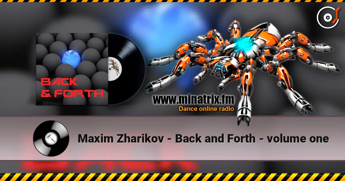 Maxim Zharikov - Back and Forth - volume one online in hoher Qualität hören | Minatrix.FM