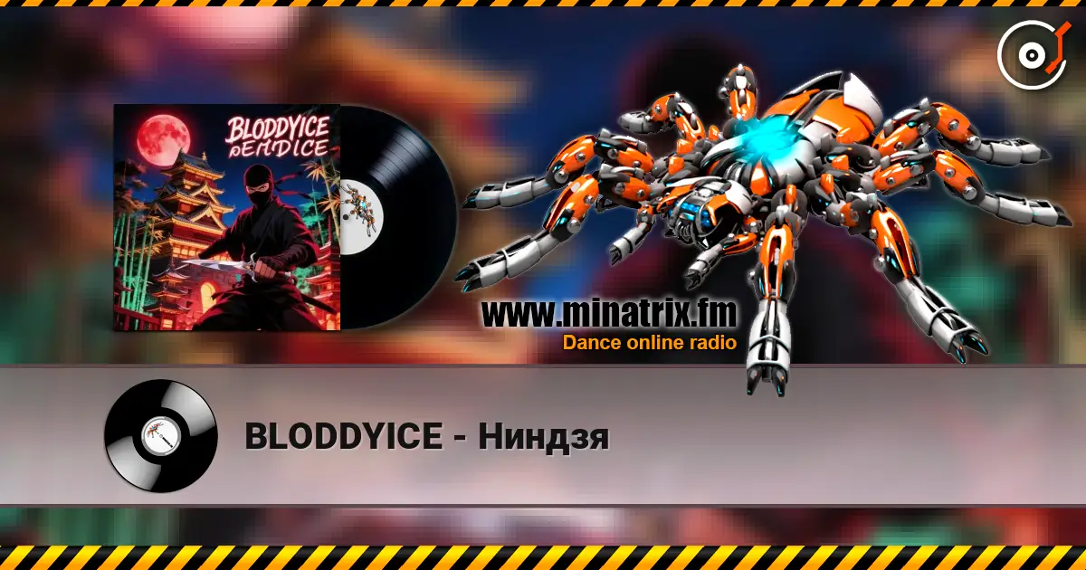 BLODDYICE - Ниндзя online in hoher Qualität hören | Minatrix.FM