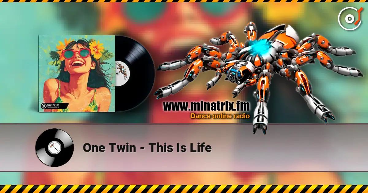 One Twin - This Is Life online in hoher Qualität hören | Minatrix.FM