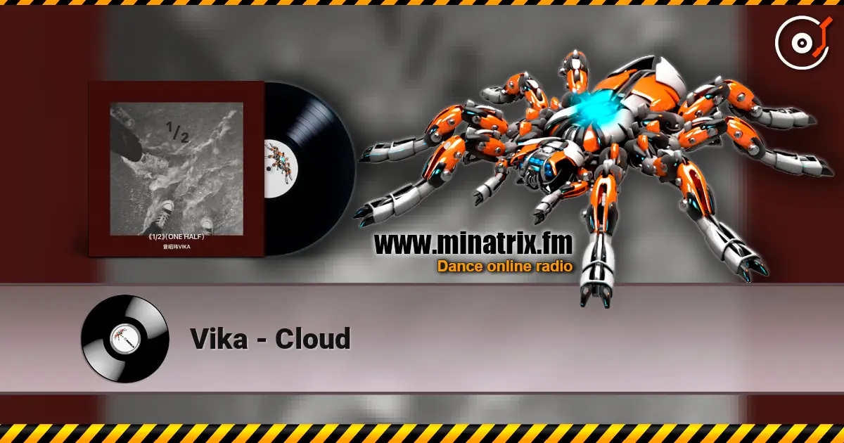 Vika - Cloud online in hoher Qualität hören | Minatrix.FM