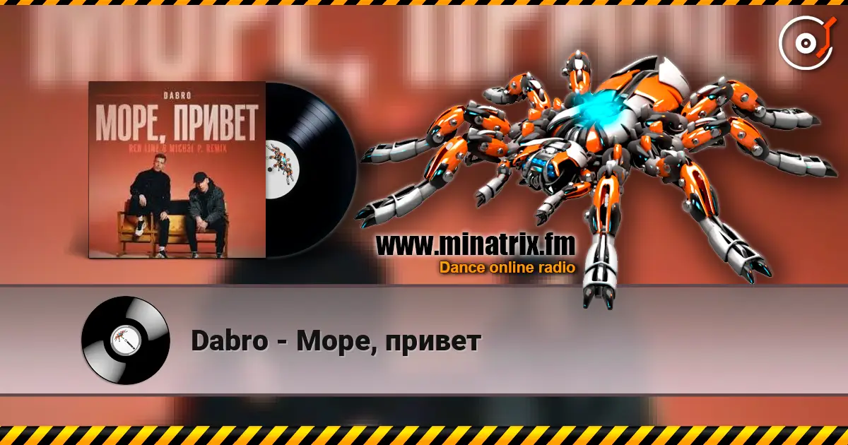 Dabro - Море, привет online in hoher Qualität hören | Minatrix.FM