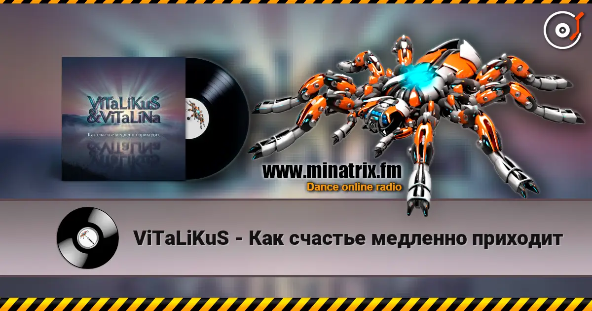 ViTaLiKuS - Как счастье медленно приходит online in hoher Qualität hören | Minatrix.FM