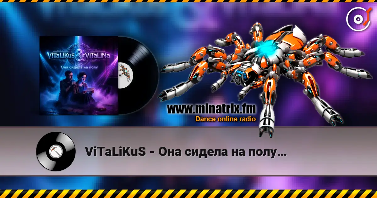 ViTaLiKuS - Она сидела на полу… online in hoher Qualität hören | Minatrix.FM
